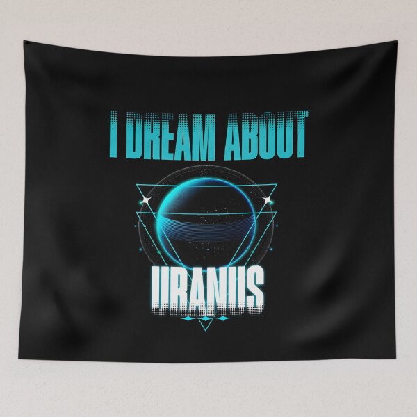 Item preview, I Dream About Uranus designed and sold by Kevin Van Dongen.