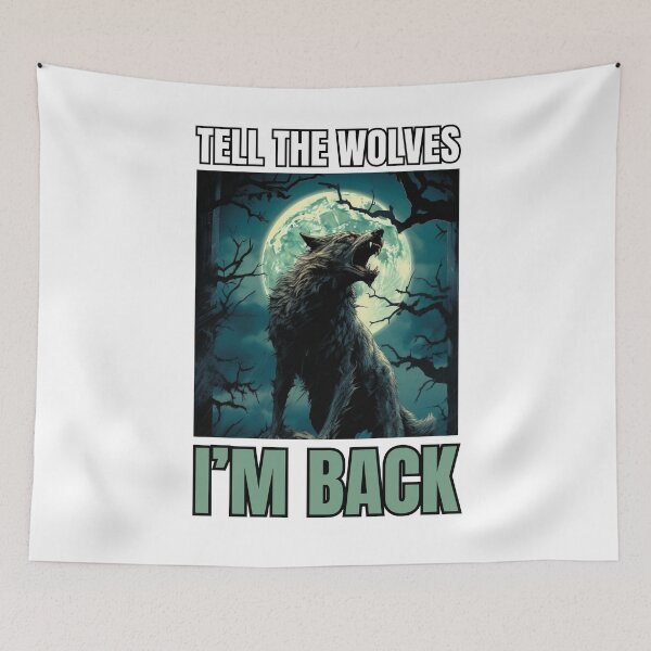 Item preview, Angry Wolf, Tell The Wolves i'm Back  designed and sold by Print Magic Gallery⭐⭐⭐⭐⭐.