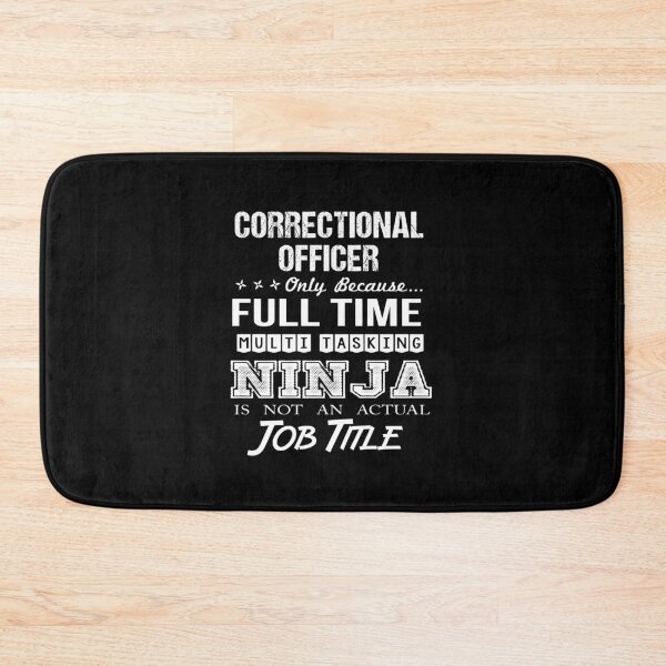 Item preview, Correctional Officer - Multitasking Ninja designed and sold by alphatinost.