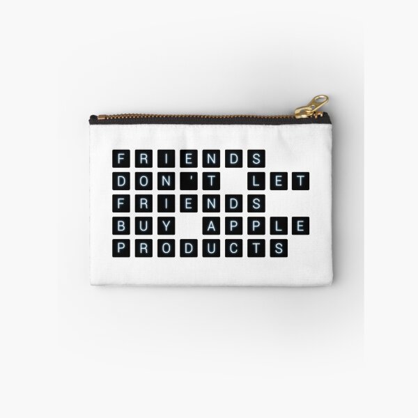 Item preview, Friends don't let friends buy Apple products designed and sold by tudy1311.