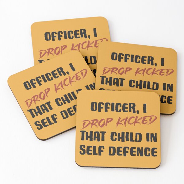 Item preview, Officer, I drop kicked that child in self defence  designed and sold by Old Friends.