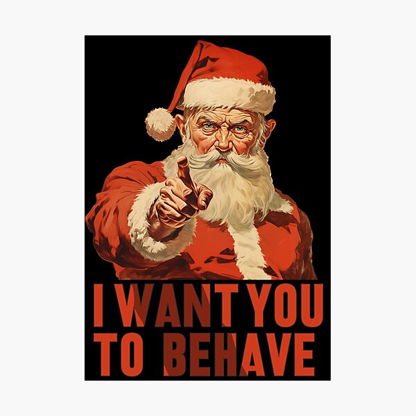 Item preview, Santa - I want you to behave designed and sold by peterdesigns.