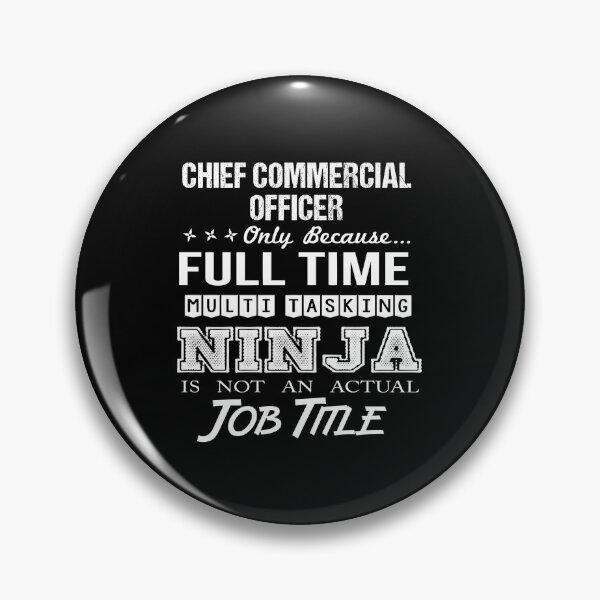 Item preview, Chief Commercial Officer - Multitasking Ninja designed and sold by alphatinost.