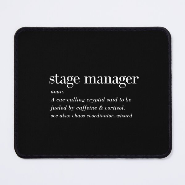Item preview, Stage Manager Definition - White Text | Funny Theatre Tech designed and sold by BackstageMagic.