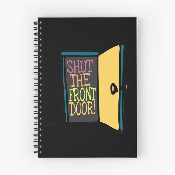 Item preview, Shut The Front Door designed and sold by flippinsg.