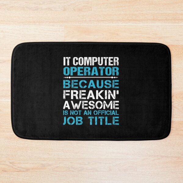 Item preview, It Computer Operator - Freaking Awesome designed and sold by alphatinost.