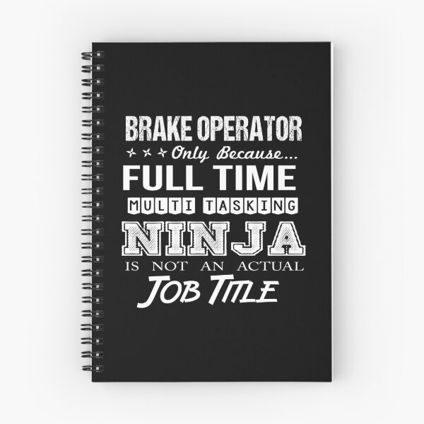 Item preview, Brake Operator - Multitasking Ninja designed and sold by analisanta.