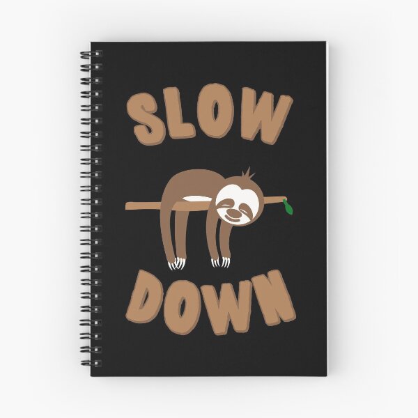 Item preview, Slow Down Sloth designed and sold by flippinsg.
