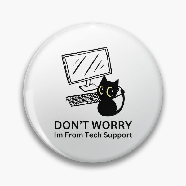 Item preview, Im From Tech Support designed and sold by DashBliss.