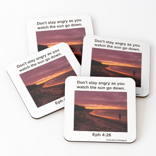 Item preview, Don't Stay Angry as the Sun Goes Down designed and sold by JanderraDesigns.
