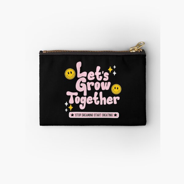 Item preview, Let's Grow Together Stop Dreaming Start Creating designed and sold by MotionWaves.