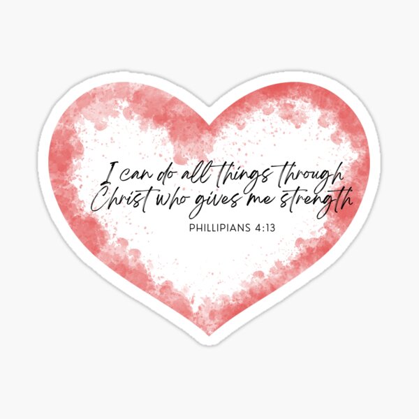 I Can Do All Things Through Christ Who Strengthens Me: An Empowering Bible Verse Design" Sticker