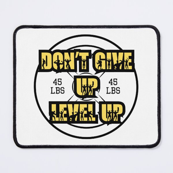 Item preview, Don't Give Up, Level Up designed and sold by KingOfMyShop.