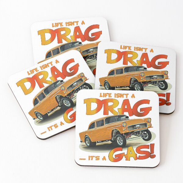 Item preview, Life Isn't a Drag, It's a Gas!  designed and sold by Wilcox PhotoArt.
