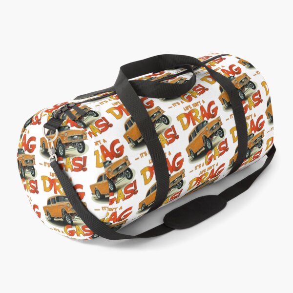 Item preview, Life Isn't a Drag, It's a Gas! designed and sold by Wilcox PhotoArt.