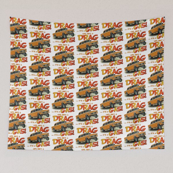 Item preview, Life Isn't a Drag, It's a Gas!  designed and sold by Wilcox PhotoArt.