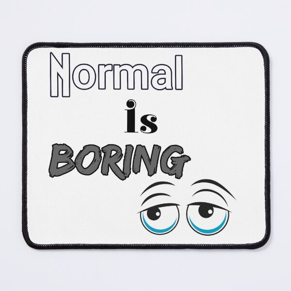 Item preview, Normal is boring designed and sold by Lee-collections.