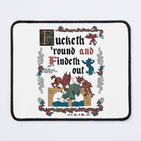 Item preview, F*ck Around and Find Out Medieval Style - funny retro vintage English history designed and sold by Nemons.