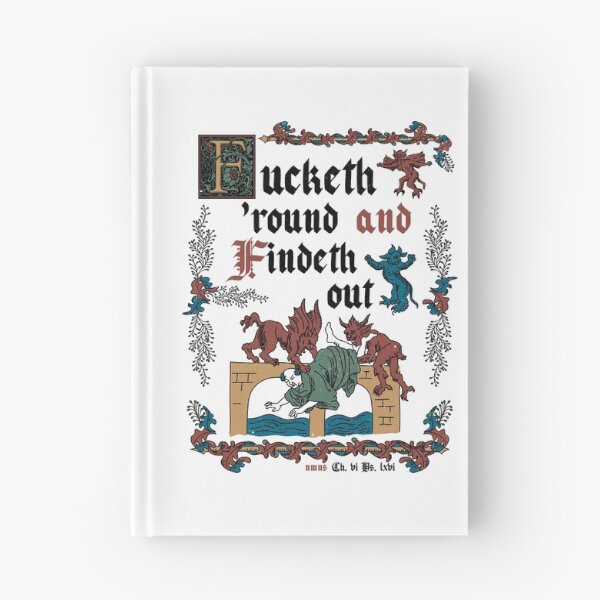 Item preview, F*ck Around and Find Out Medieval Style - funny retro vintage English history designed and sold by Nemons.