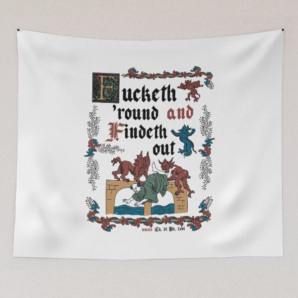 Item preview, F*ck Around and Find Out Medieval Style - funny retro vintage English history designed and sold by Nemons.
