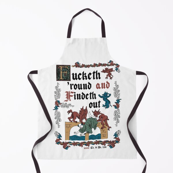 Item preview, F*ck Around and Find Out Medieval Style - funny retro vintage English history designed and sold by Nemons.