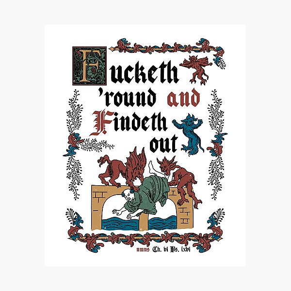 Item preview, F*ck Around and Find Out Medieval Style - drôle d’histoire anglaise rétro vintage designed and sold by Nemons.