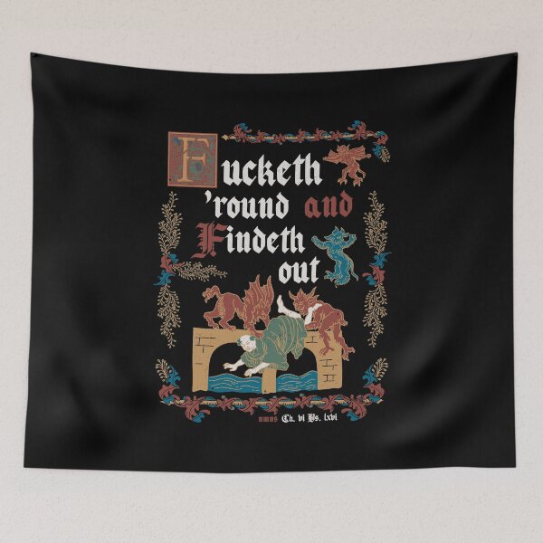 Item preview, F*ck Around and Find Out Medieval Style - funny retro vintage English history (Dark) designed and sold by Nemons.