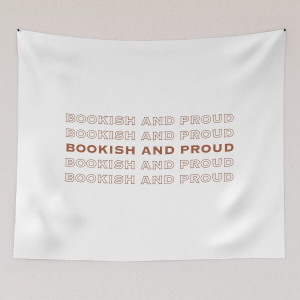 Item preview, Bookish and Proud - Funny Books Quotes designed and sold by MyMushroomGrove.