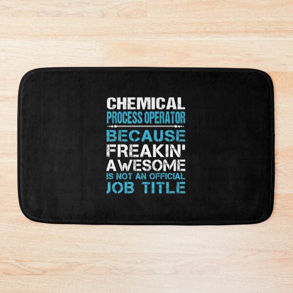 Item preview, Chemical Process Operator - Freaking Awesome designed and sold by analisanta.