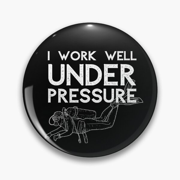 Item preview, "I work well under pressure" funny text for Scuba Divers designed and sold by in-leggings.