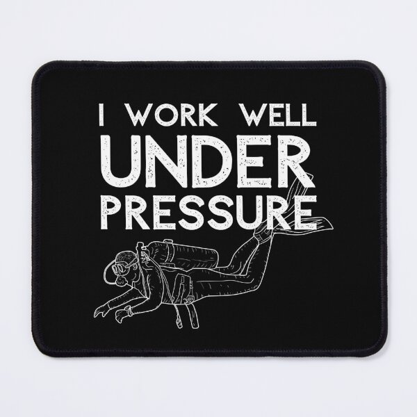 Item preview, "I work well under pressure" funny text for Scuba Divers designed and sold by in-leggings.