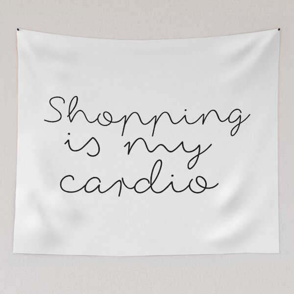 Item preview, Shopping is my cardio designed and sold by PabloArt.