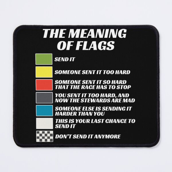 Item preview, The Meaning of Racing Flags, Just Gonna Send It, Race Flags, Karting Flag designed and sold by brytfanna.