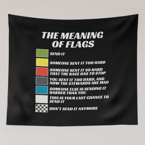 Item preview, The Meaning of Racing Flags, Just Gonna Send It, Race Flags, Karting Flag designed and sold by brytfanna.