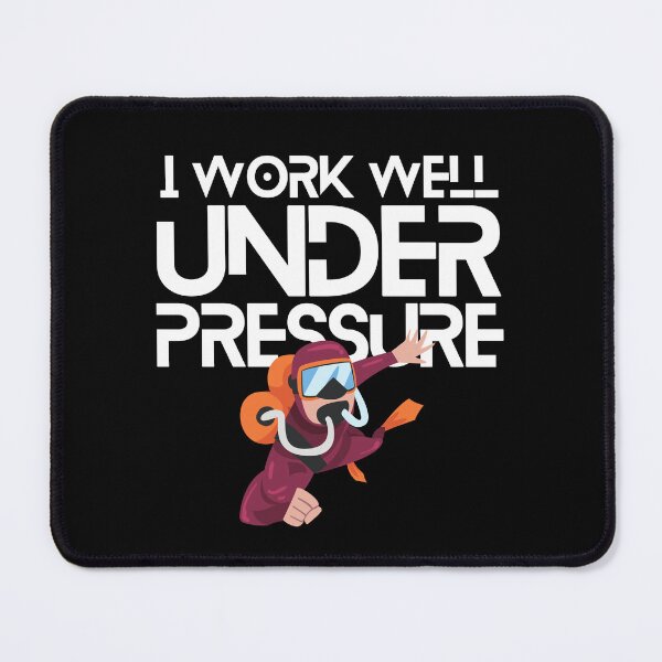 Item preview, "I work well under pressure" funny text for Scuba Divers designed and sold by in-leggings.