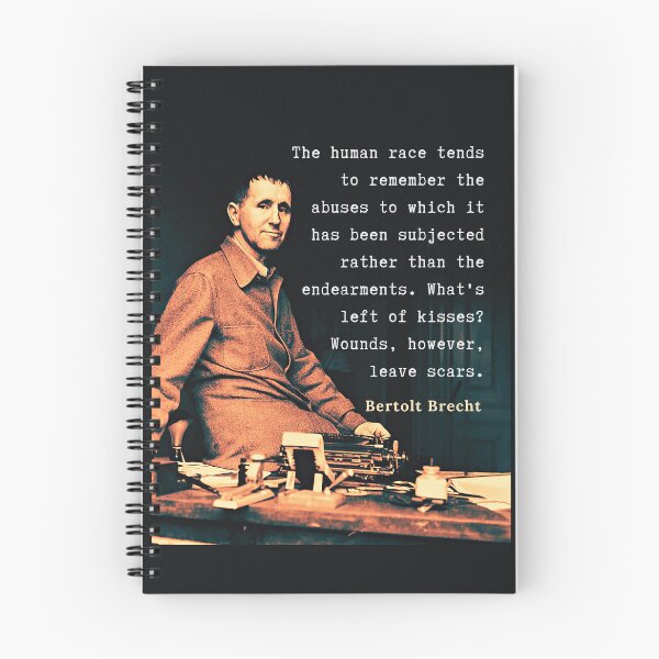 Item preview, Bertolt Brecht portrait and quote: The human race tends to remember the abuses to which it has been subjected rather than the endearments. designed and sold by artbleed.