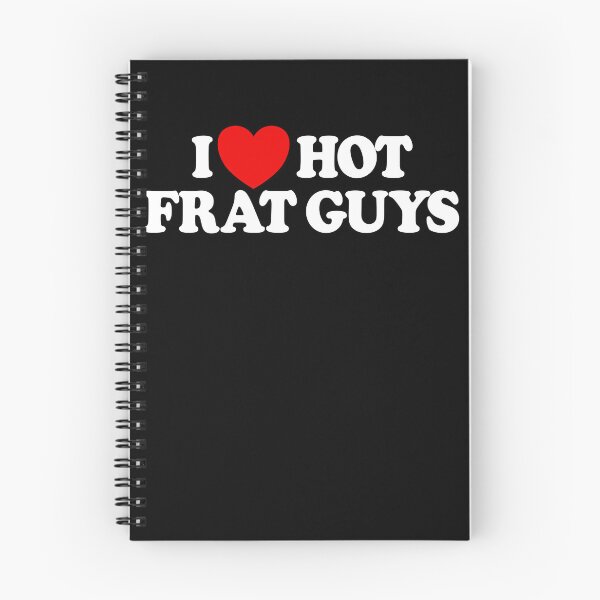 Item preview, I Love Hot Frat Guys College Women's I Love Hot Frat Guys Gear designed and sold by DynamicDesign.