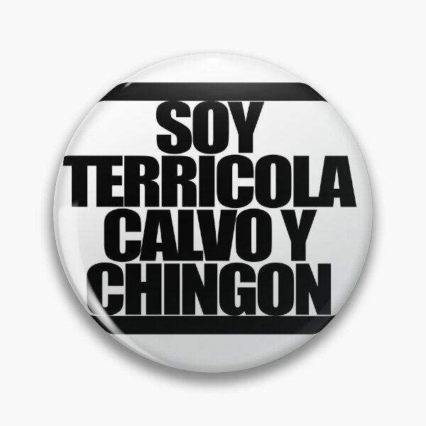 Item preview, I AM CALVO AND CHINGON TERRICOLA designed and sold by MobsProject.