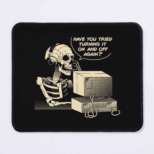 Item preview, Have You Tried Turning it Off and On Again Skeleton IT Support Call Center by Tobe Fonseca designed and sold by Tobe Fonseca®.
