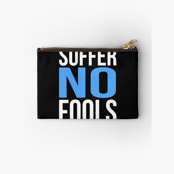 Item preview, Suffer No Fools  designed and sold by flippinsg.