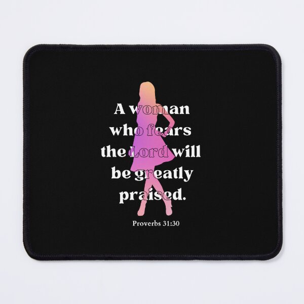Item preview, A woman who fears the Lord will be greatly praised Proverbs 31:30 designed and sold by HisPromises.