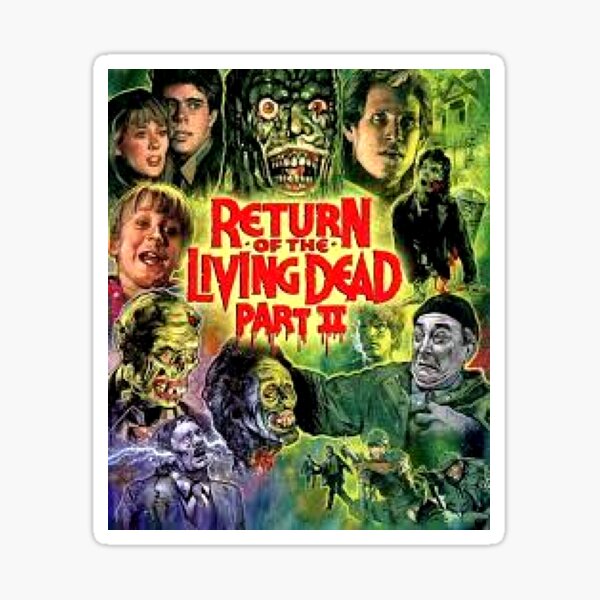 Return of the living dead part 2 Sticker