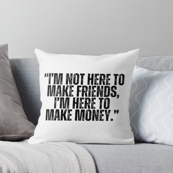 Item preview, Not Here To Make Friends, Here To Make Money (CM Punk) designed and sold by AWSMmediaGUY.
