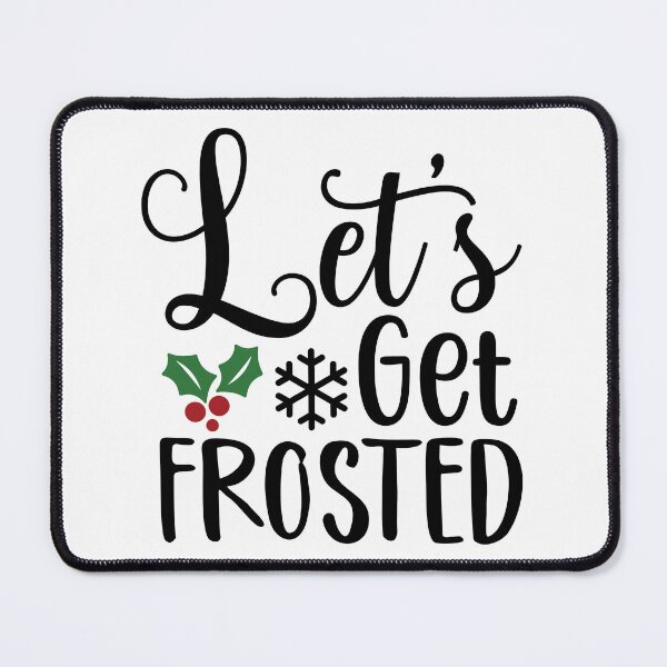 Item preview, Design Let's get Frosted designed and sold by P2Genies.