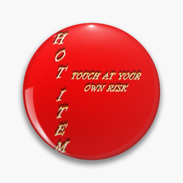 Item preview, Info that its a Hot item, touch is your own risk designed and sold by CoolVisionStd.