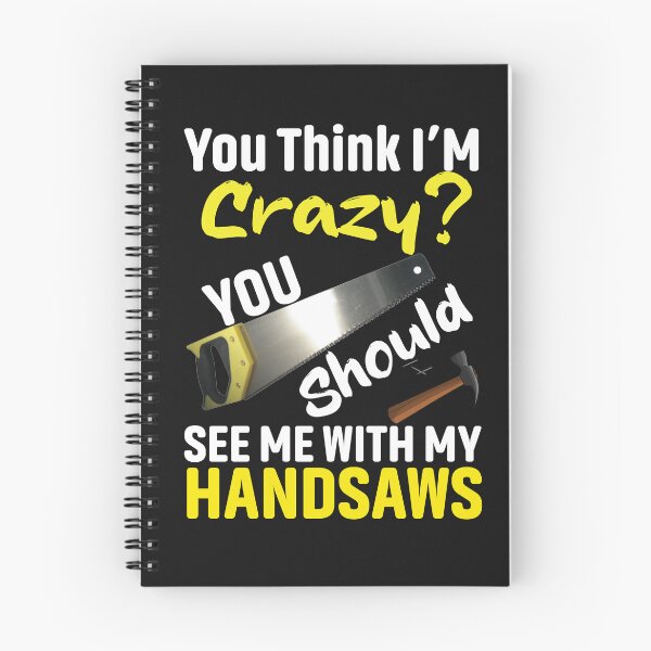 Item preview, If You Think I'm Crazy You Should See Me With My Handsaws. Carpenter, Carpentry Christmas designed and sold by Tee Hub.
