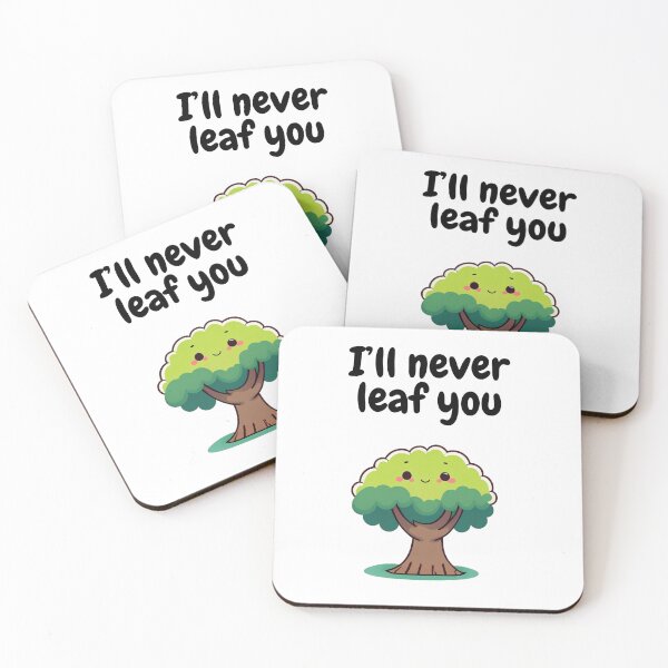 Item preview, I'll Never Leaf You designed and sold by ChaiTees.