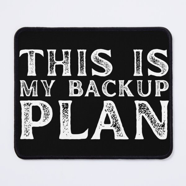 Item preview, This Is My Back Up Plan designed and sold by emilzalero.