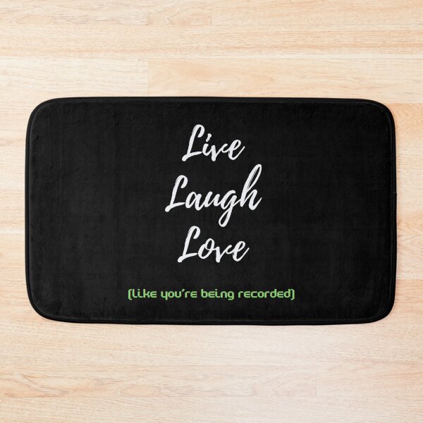 Item preview, Live, Laugh, Love (Like you're being recorded) designed and sold by RockNRole.
