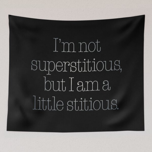 Item preview, I’m not superstitious, but I am a little stitious. v.5 designed and sold by x1brett.